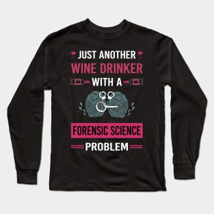 Wine Drinker Forensic Science Forensics Long Sleeve T-Shirt